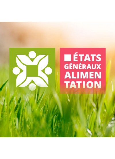 Comprendre les états généraux de l'alimentation en 3 questions