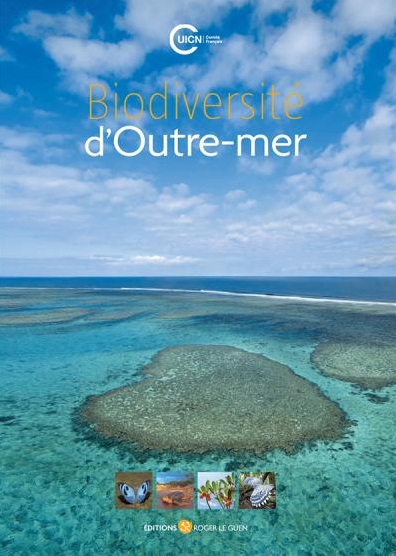 La biodiversité d'Outre-mer : une richesse fragile
